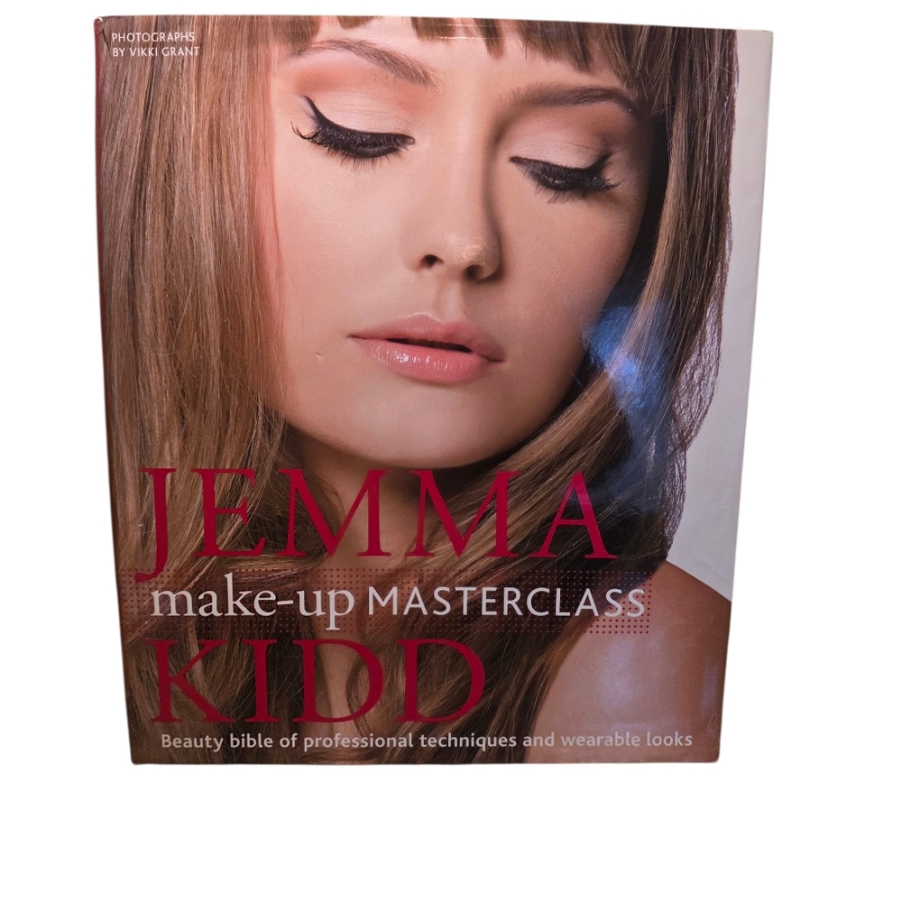 Jemma Kidd Make-up Masterclass: Beauty Bible of Professional Techniques
